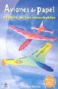 Aviones de papel: el libro de los recortables