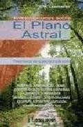 Investigaciones sobre el plano astral: fenomenos sin aparente exp licacion