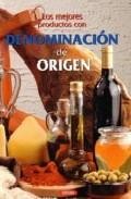 Los mejores productos con denominacion de origen de espa&ntilde;a