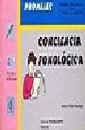 Conciencia fonologica: programa para la mejora de la lectura y la escritura (promolec) n&ordm; 7 (2&ordf; ed.)