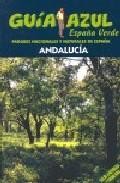 Espa&ntilde;a verde: andalucia