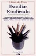 Estudiar rindiendo