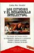 Los estudios y el desarrollo intelectual (2&ordf; ed.)