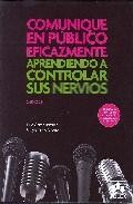 Comunique en publico eficazmente aprendiendo a controlar sus nerv ios