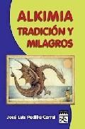 Alkimia tradicion y milagros