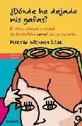 &iquest;donde he dejado mis gafas?: el como, cuando y porque de la perdi da normal de memoria