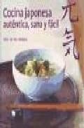 Cocina japonesa: autentica, sana y facil