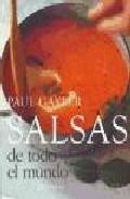 Salsas de todo el mundo: faciles de preparar