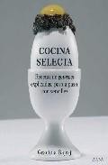 Cocina selecta: recetas de gourmet explicadas, paso a paso, con s encillez