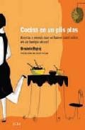 La cocina en un plis plas: recetas y menus que se hacen (casi) so los en un tiempo record