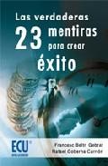 Las verdaderas 23 mentiras para crear exito