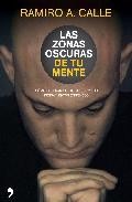 Las zonas oscuras de tu mente: como superar las actitudes y los p ensamientos erroneos