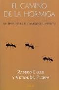 El camino de la hormiga: 101 respuestas al camino del espiritu (3 &ordf; ed.)