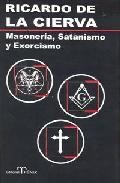 Masoneria, satanismo y exorcismo 