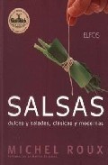Salsas (4&ordf; ed.): dulces y saladas, clasicas y modernas