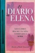 El diario de elena: los ultimos dias de una ni&ntilde;a condenada a mori r