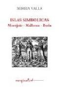 Islas simbolicas: montj&uuml;ic, mallorca, buda