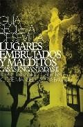 Guia secreta de sevilla, lugares embrujados y malditos (vol.iv)