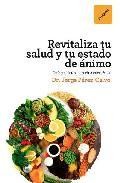 &iexcl;revitalizate! optimiza tu salud y tu estado de animo
