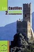 Los castillos de monta&ntilde;a en la comunidad valenciana ii 