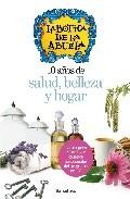 La botica de la abuela: 10 a&ntilde;os de salud, belleza y hogar