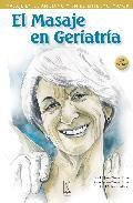 El masaje en geriatria (2&ordf; ed.) 