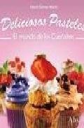 Deliciosos pasteles: el mundo de los cupcakes 