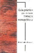 Guia practica para elaborar trabajos monograficos