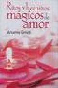 Ritos y hechizos magicos de amor