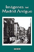 Imagenes del madrid antiguo (3 vols.)