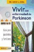 Vivir con enfermedad de parkinson: guia para pacientes y familiar es