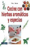 Cocine con hierbas aromaticas y especias 