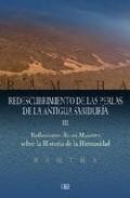 Redescubrimiento de las perlas de la antigua sabiduria (vol. iii) : reflexiones de un maestro sobre la historia de la humanidad