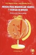 Metodo para desarrollar habitos y tecnicas de estudio (educacion secundaria)