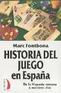 Historia del juego en espa&ntilde;a: de la hispania romana a nuestros di as