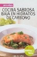 Cocina sabrosa baja en hidratos de carbono