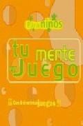 Tu mente en juego para ni&ntilde;os