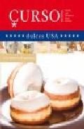 Curso de cocina: todos los secretos de la cocina: dulces usa 