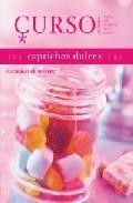 Curso de cocina: caprichos dulces 