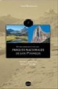 Parques nacionales de los pirineos: 80 recorridos