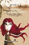 El retorno de los nomades: tratado poetico acerca de nosotros mis mos
