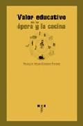 Valor educativo de la opera y la cocina