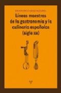 Lineas maestras de la gastronomia y la culinaria espa&ntilde;olas (siglo xx)