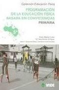Programacion de la educacion fisica basada en competencias: 5&ordm;cur so (6 volumenes)