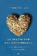 La inutilidad del sufrimiento: claves para aprender a vivir de ma nera positiva (incluye dvd)