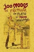 100 modos para preparar un plato en pocos minutos (ed. facsimil)