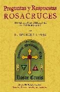 Preguntas y respuestas rosacruces (ed. facsimil)