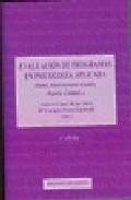 Evaluacion de programas en psicologia aplicada (salud, intervenci ones sociales, deporte, calidad) (2&ordf; ed.)