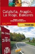 Mapa de carreteras (1:340000): catalu&ntilde;a, aragon, la rioja y balea res (desplegable)
