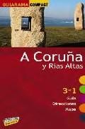 A coru&ntilde;a y rias altas 2010: 3 en 1 guia, direcciones, mapa (guiar ama compact)
